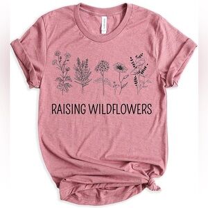 NWOT Raising Wildflowers T-Shirt